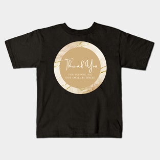 Thank You for supporting our small business Sticker - Gold Kids T-Shirt